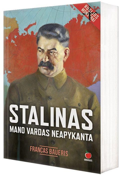 Baueris F. Stalinas mano vardas neapykanta