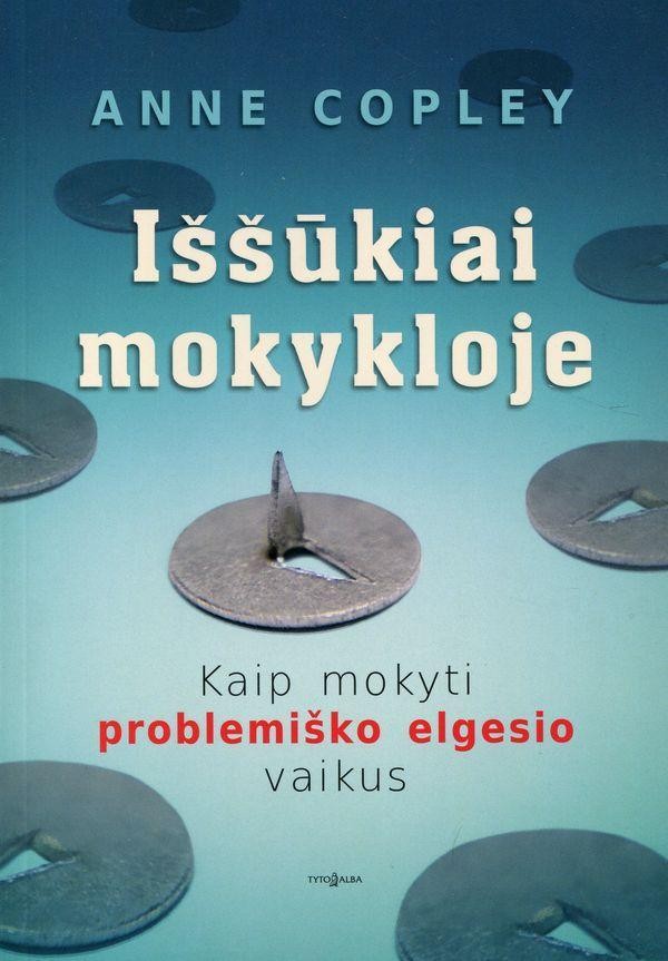 Copley A. Iššūkiai mokykloje