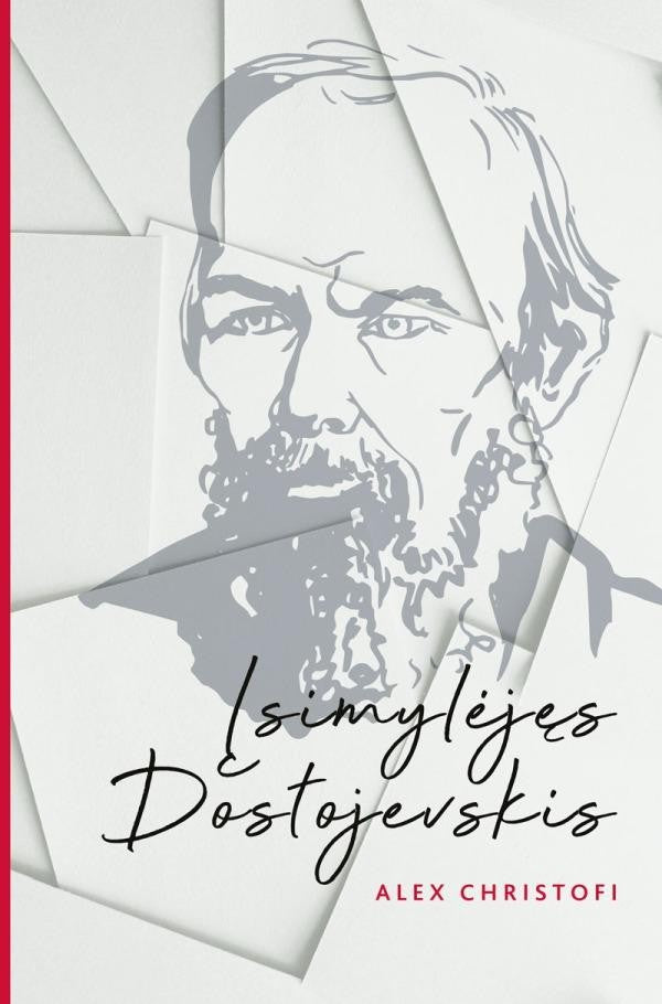 Christofi A. Įsimylėjęs Dostojevskis