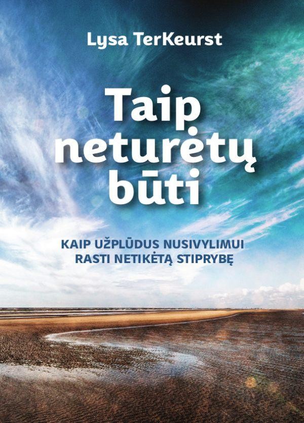 TerKeurst L. Taip neturėtų būti