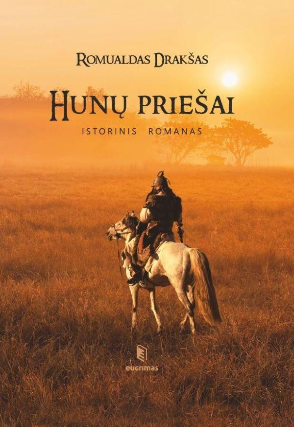 Drakšas R. Hunų priešai
