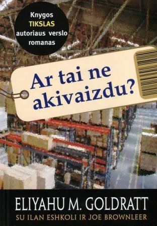 Goldratt E.M. Ar tai ne akivaizdu?