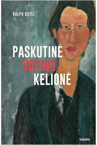 Dutli R. Paskutinė Sutino kelionė