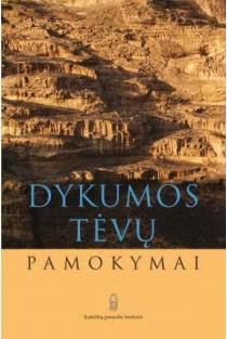 Dykumos tėvų pamokymai