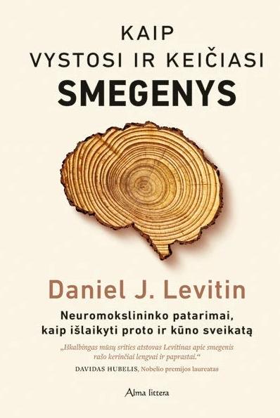 Levitin D.J. Kaip vystosi ir keičiasi smegenys