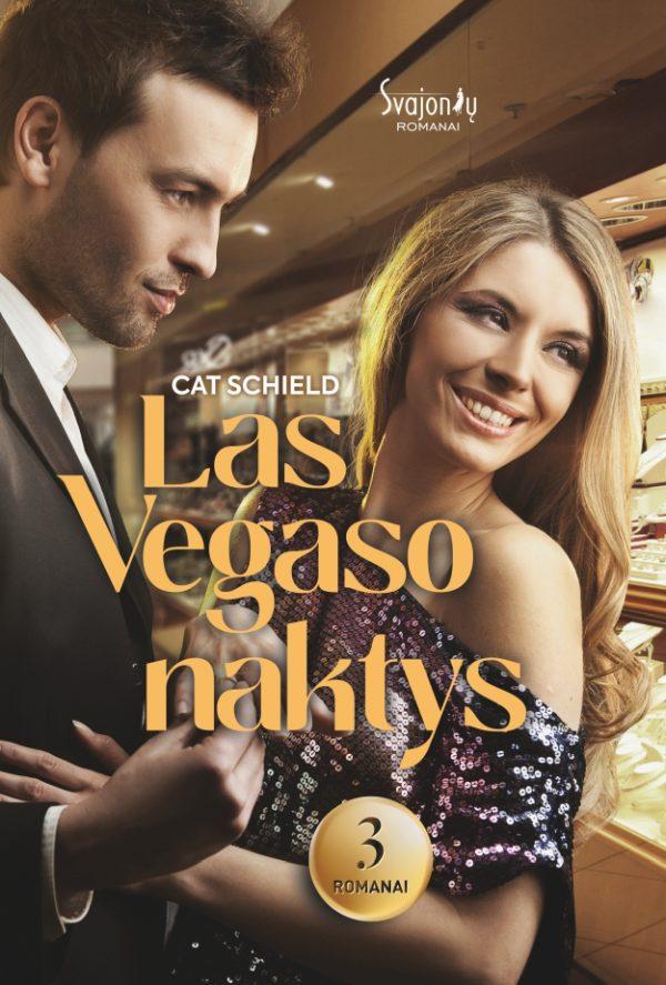Trys romanai viename. Schield C. Las Vegaso naktys
